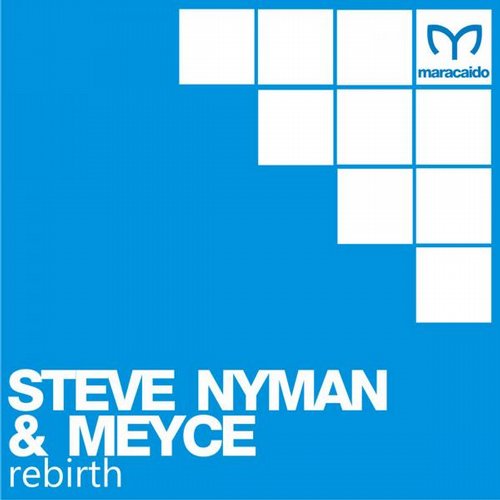 Steve Nyman & Meyce – Rebirth