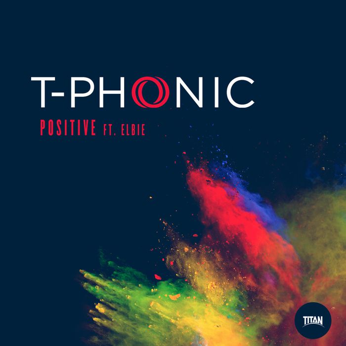 T-Phonic – Positive