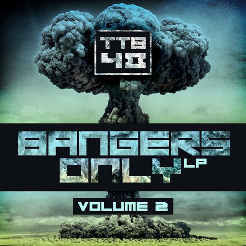 Ten Ton Beats: Bangers Only Volume 2