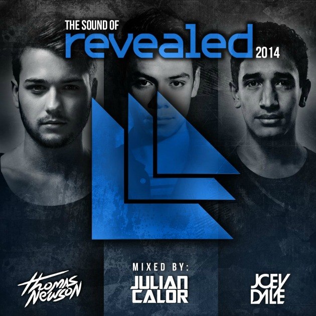 The Sound Of Revealed 2014: Mixed by Thomas Newson, Julian Calor, Joey Dale