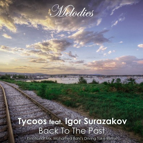 Tycoos feat. Igor Surazakov – Back To The Past