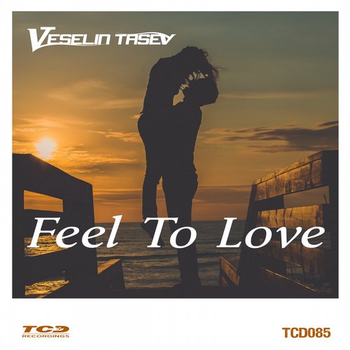 Veselin Tasev – Feel to Love