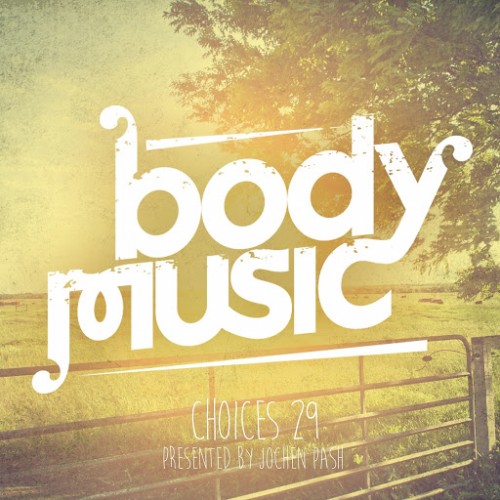 Body Music – Choices 29