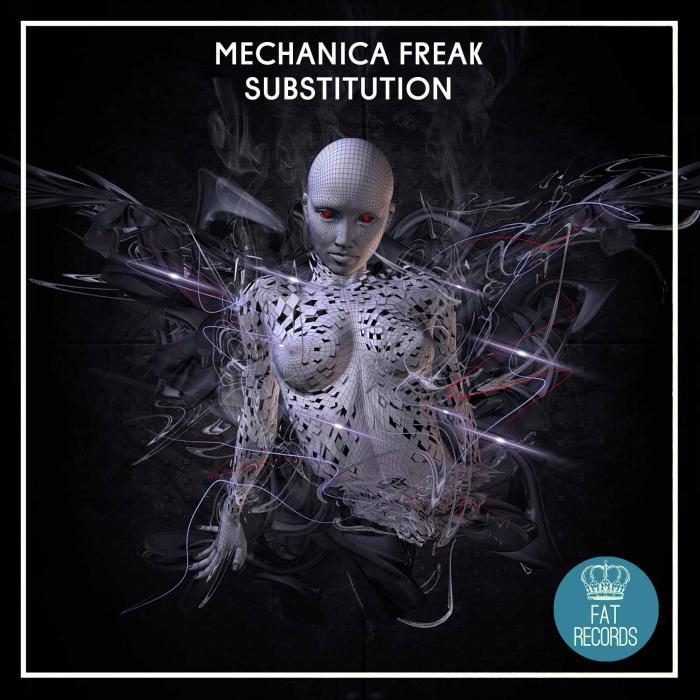 Mechanica Freak – Substitution