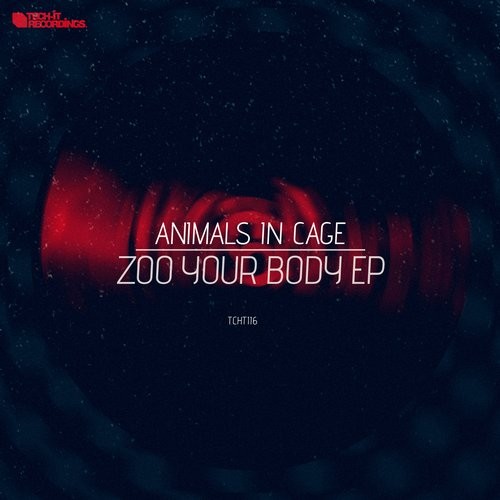 Animals In Cage – Zoo Your Body EP