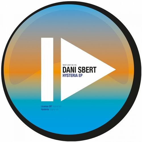 Dani Sbert – Hysteria EP