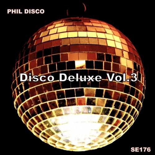 Phil Disco – Disco Deluxe Vol. 3