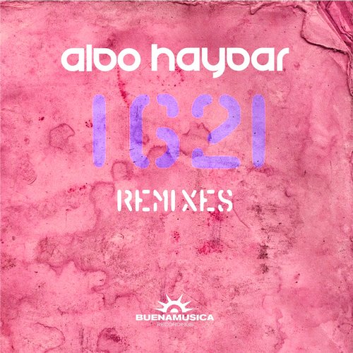 Aldo Haydar – 1621 – Remixes