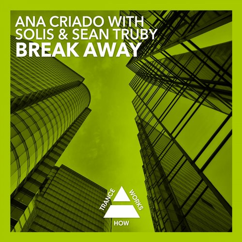 Ana Criado with Solis & Sean Truby – Break Away
