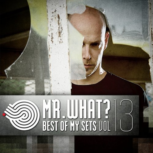 Best Of My Sets Vol.13 (Compiled By Mr. What)
