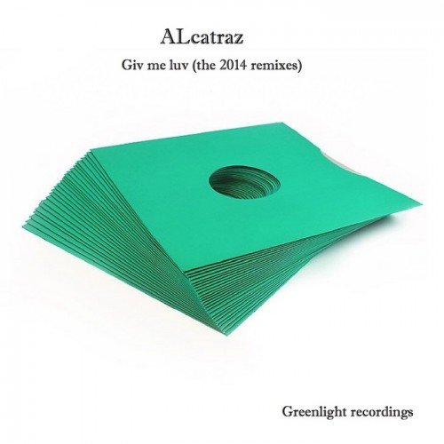 Alcatraz – Giv Me Luv (The 2014 Remixes)