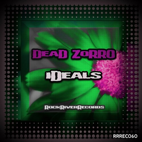 Dead Zorro – Ideals