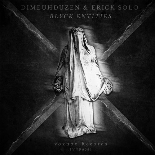 Dimeuhduzen & Erick Solo – Blvck Entities EP