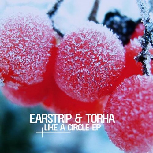 Earstrip & Torha – Like a Circle