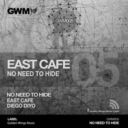 East Cafe – No Need To Hide