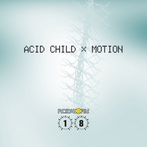 Acid Child – Motion