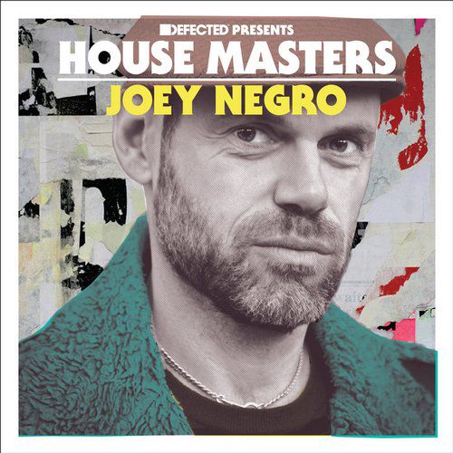 Defected pres. House Masters: Joey Negro