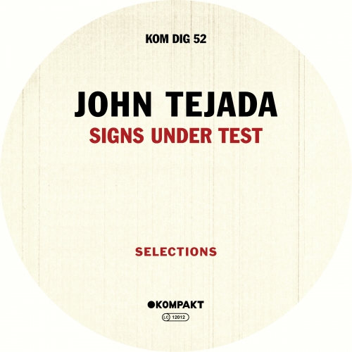 John Tejada – Signs Under Test – Selections