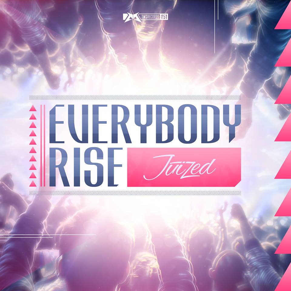 Juized – Everybody Rise