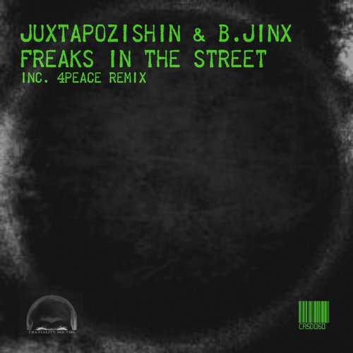Juxtapozishin & B.JINX – Freaks In The Street