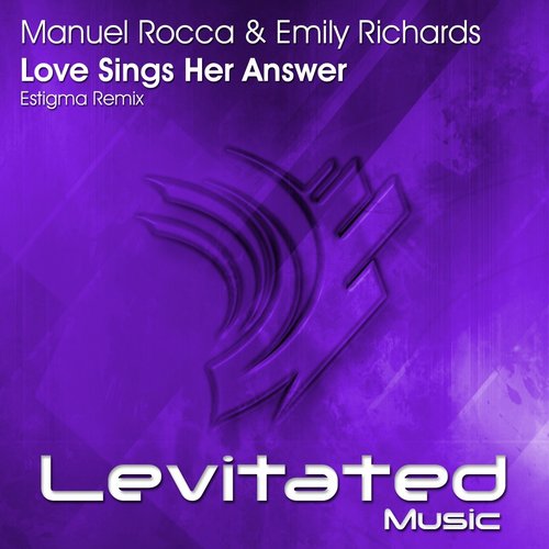 Manuel Rocca & Emily Richards – Love Sings Her Answer (Estigma Remix)