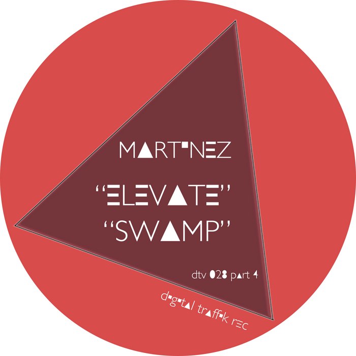 Martinez – Elevate / Swamp