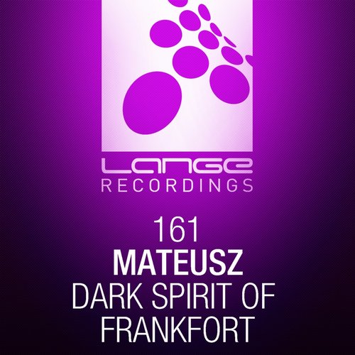 Mateusz – Dark Spirit Of Frankfort