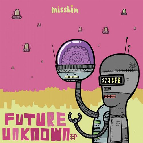 Misshin – Future Unknown