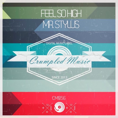 Mr. Stylus – Feel So High