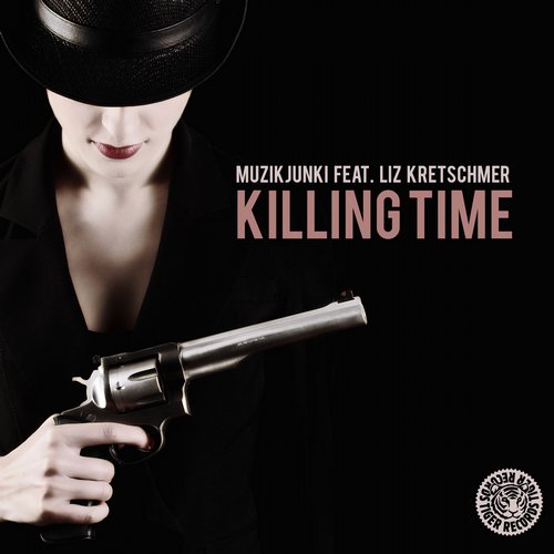 Muzikjunki Feat. Liz Kretschmer – Killing Time