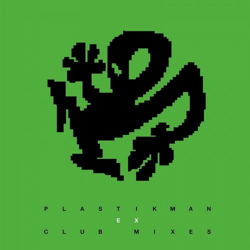 Plastikman – EX Club Mixes