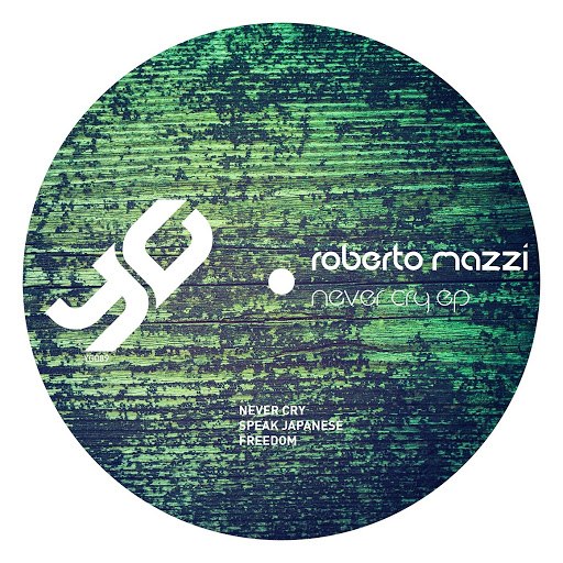 Roberto Mazzi – Never Cry EP