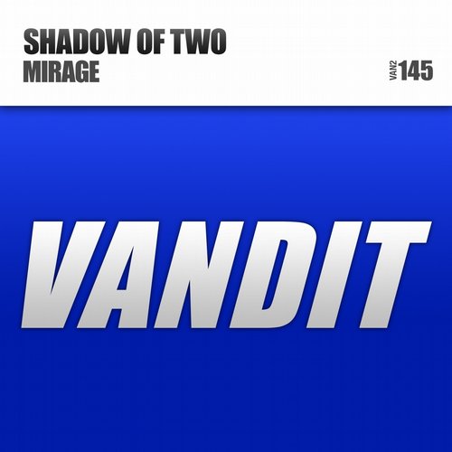 Shadow Of Two – Mirage