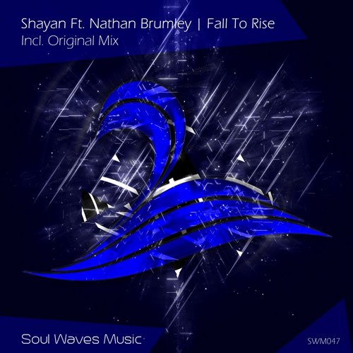 Shayan Feat. Nathan Brumley – Fall To Rise