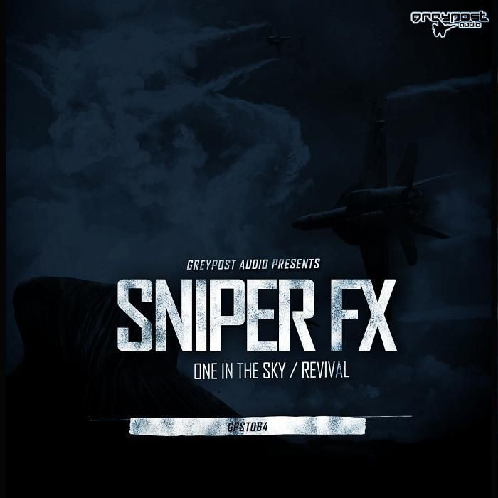 Sniper FX – One In The Sky / Revival
