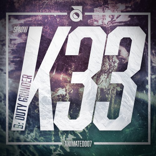 Spaow – K33 / Dutty Grinder