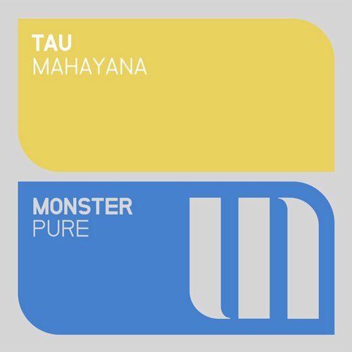 TAU – Mahayana