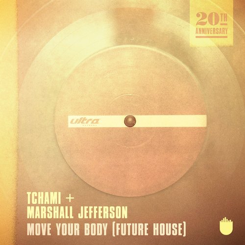 Tchami + Marshall Jefferson – Move Your Body (Future House)