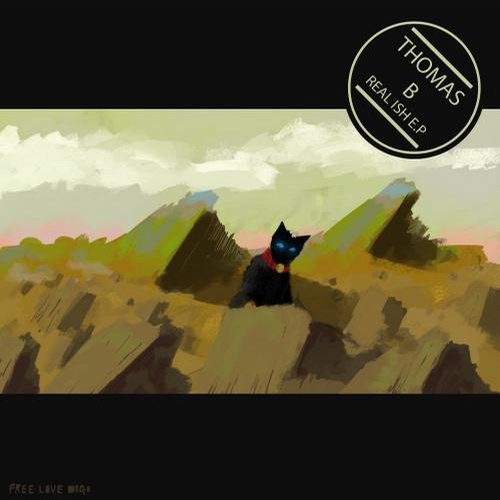 Thomas B – Real Ish E.P