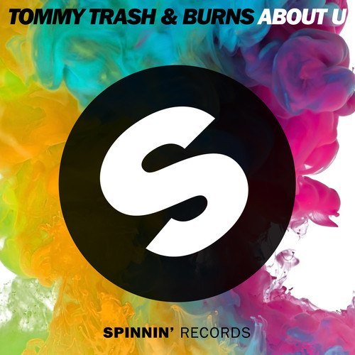 Tommy Trash & Burns – About U