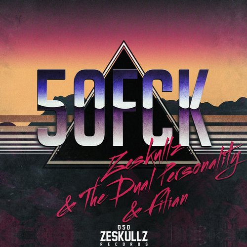 Zeskullz, The Dual Personality, Filian – 50FCK