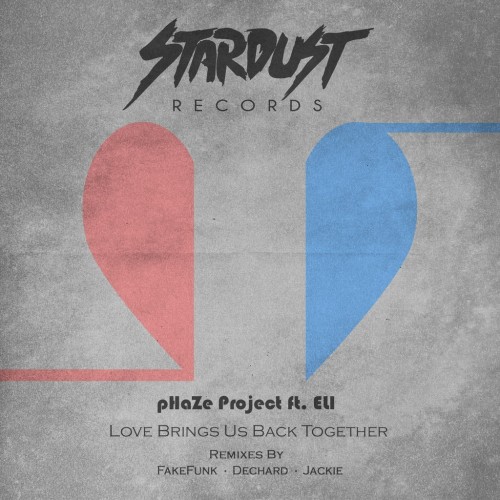 pHaZe-Project-feat.-ELI-Love-Brings-Us-Back-Together