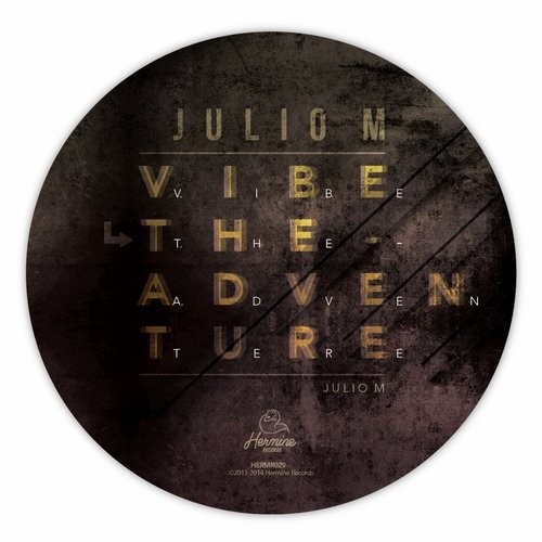 Julio M – Vibe The Adventure