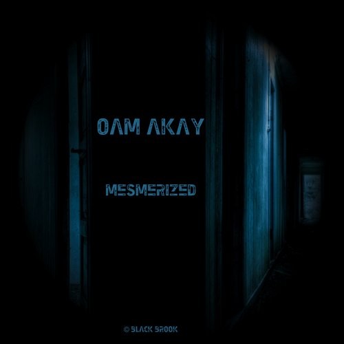 Oam Akay – Mesmerized