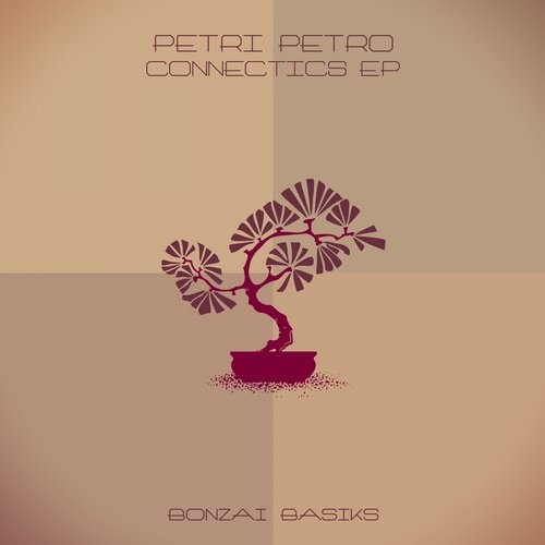 Petri Petro – Connectics EP