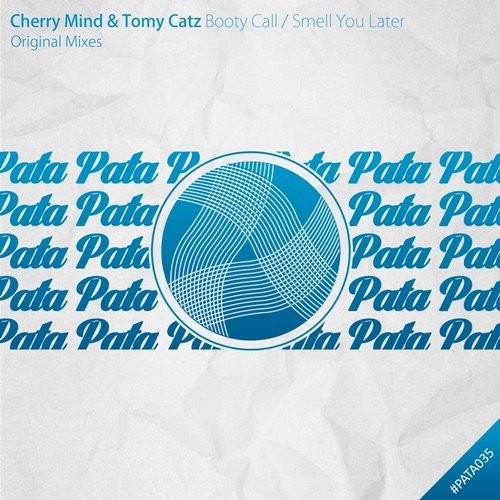 Cherry Mind, Tomy Catz – Booty Call / Smell You Later