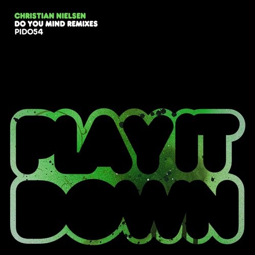 Christian Nielsen – Do You Mind Remixes