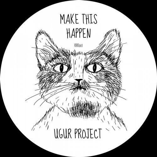 Ugur Project – Make This Happen