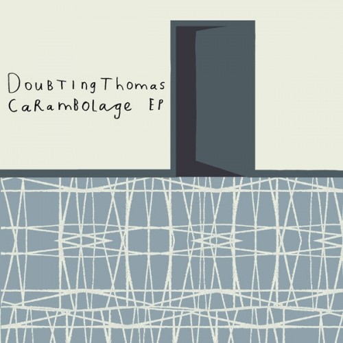 Doubtingthomas – Carambolage EP
