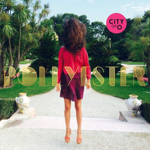 Pollyester – City Of O